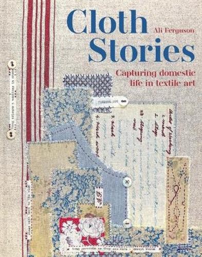 Ali ferguson cloth stories - cloth,